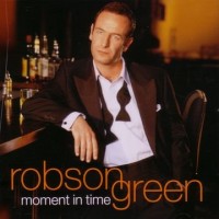 Purchase Robson Green - Moment In Time