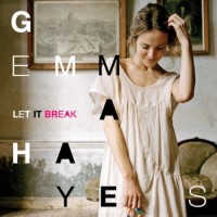 Purchase Gemma Hayes - Let It Break