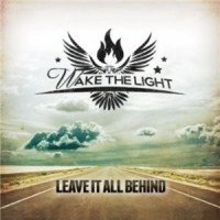 Purchase Wake The Light - Leave It All Behind