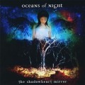 Buy Oceans of Night - The Shadowheart Mirror Mp3 Download