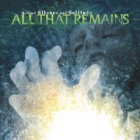 Purchase All That Remains - Behind Silence And Solitude (Remastered)