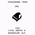 Buy Porcupine Tree - Love, death and Mussolini Mp3 Download
