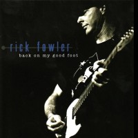 Purchase Rick Fowler - Back On My Good Foot