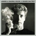 Buy Roger Daltrey - Under A Raging Moon Mp3 Download