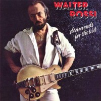 Purchase Walter Rossi - Diamonds For The Kid