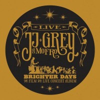 Purchase JJ Grey & Mofro - Brighter Days