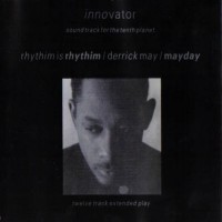 Purchase Derrick May - Innovator: Soundtrack For The Tenth Planet