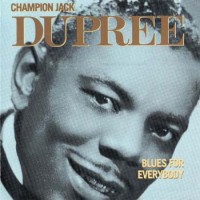 Purchase Champion Jack Dupree - Blues For Everybody