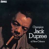 Purchase Champion Jack Dupree - Champion Jack Dupree Of New Orleans