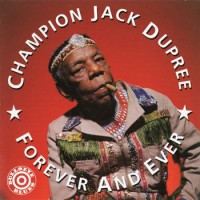 Purchase Champion Jack Dupree - Forever And Ever