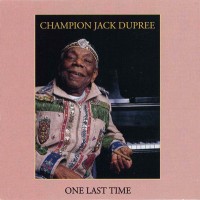 Purchase Champion Jack Dupree - One Last Time