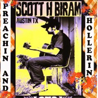 Purchase Scott H. Biram - Preachin' And Hollerin'