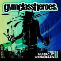 Purchase Gym Class Heroes - The Papercut Chronicles II