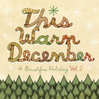 Purchase VA - This Warm December, A Brushfire Holiday Vol. 2