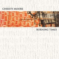 Purchase Christy Moore - Burning Times