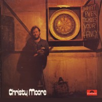 Purchase Christy Moore - Whatever Tickles Your Fancy