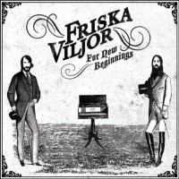 Purchase Friska Viljor - For New Beginnings