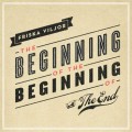 Buy Friska Viljor - The Beginning Of The Beginning Of The End Mp3 Download