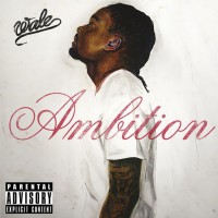 Purchase Wale - Ambitio n (Explicit)