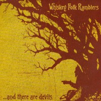 Purchase Whiskey Folk Ramblers - ..And There Are Devils