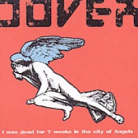 Purchase Dover - I Was Dead For 7 Weeks In The City Of Angels