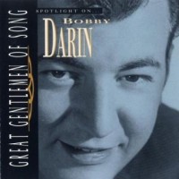 Purchase Bobby Darin - Great Gentlemen Of Song, Vol. 5: Spotlight On Bobby Darin