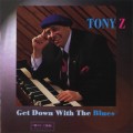 Buy Tony Z - Get Down With The Blues Mp3 Download
