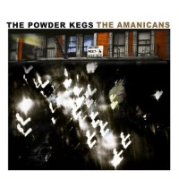 Purchase The Powder Kegs - The Amanicans