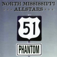 Purchase North Mississippi Allstars - 51 Phantom