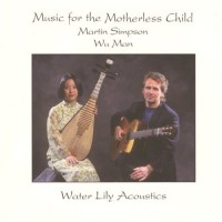 Purchase Martin Simpson & Wu Man - Music For The Motherless Child