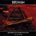 Buy 32crash - Weird News From An Uncertain Future Mp3 Download