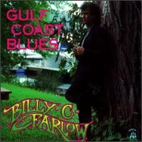 Purchase Billy C. Farlow - Gulf Coast Blues Billy