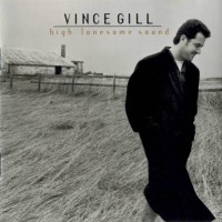 Purchase Vince Gill - High Lonesome Sound