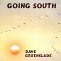 Purchase Dave Greenslade - Going South