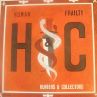 Purchase Hunters & Collectors - Human Frailty