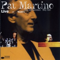 Purchase Pat Martino - Live At Yoshi's
