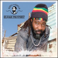 Purchase Elijah Prophet - King Of Kings