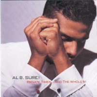 Purchase Al B. Sure! - Private Times...And The Whole 9!
