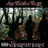 Purchase Axe Murder Boyz - The Unforgiven Forest