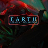 Purchase Earth - Legacy Of Dissolution
