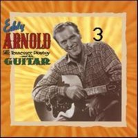 Purchase Eddy Arnold - Tennessee Plowboy & His Guitar CD3