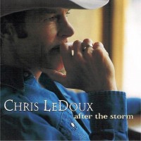 Purchase Chris Ledoux - After The Storm