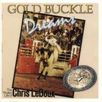 Purchase Chris Ledoux - Gold Buckle Dreams