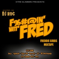 Purchase Freddie Gibbs - Fuckin' Wit' Fred