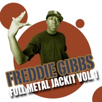 Purchase Freddie Gibbs - Full Metal Jackit (Volume 1)