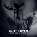 Buy Sivert Høyem - Long Slow Distance Mp3 Download