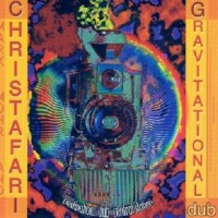 Purchase Christafari - Gravitationnal Dub