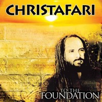 Purchase Christafari - To The Foundation