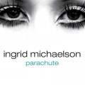 Buy Ingrid Michaelson - Parachute (CDS) Mp3 Download