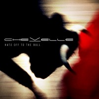 Purchase Chevelle - Hats Off To The Bull